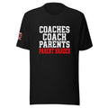 Coaches Coach Parents Parent Harder Tee — front view