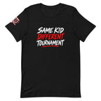 Same Kid Different Tournament Tee — front view