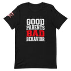 Good Parents Bad Behavior Tee — front view