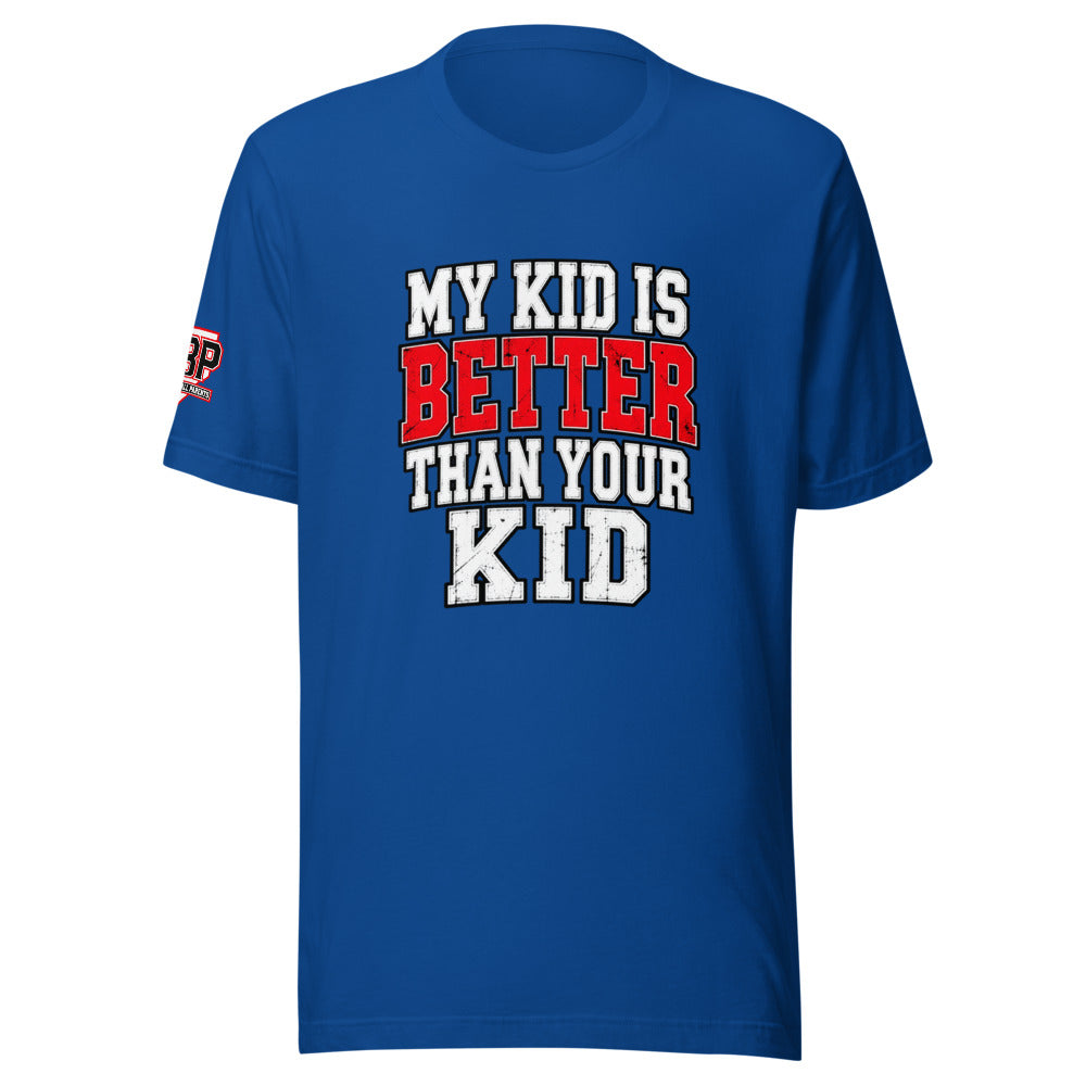 My Kid Is Better Than Your Kid Tee — True Royal — front view