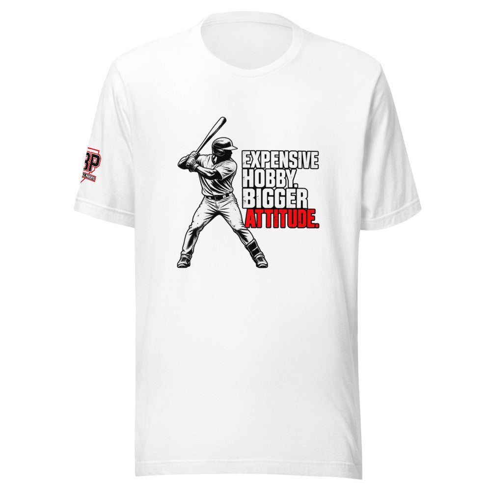 Expensive Hobby Bigger Attitude Tee — front view